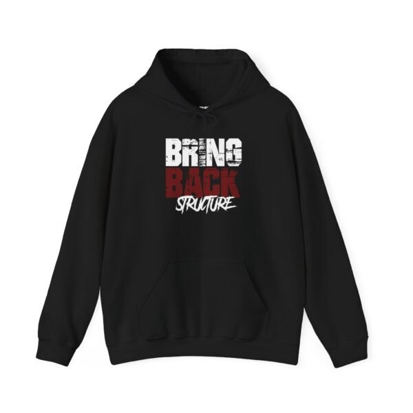 "Bring Back Structure" Heavy Blend™ Hoodie Sweatshirt
